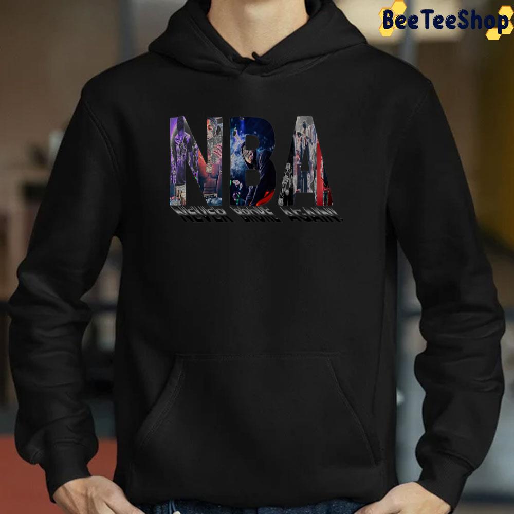 Never Broke Again Nba Unisex T-Shirt Never Broke Again Nba Unisex T-Shirt