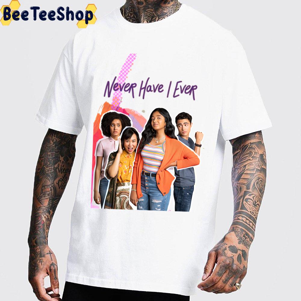 Never Have I Ever Poster Trending Unisex T-Shirt Never Have I Ever Poster Trending Unisex T-Shirt