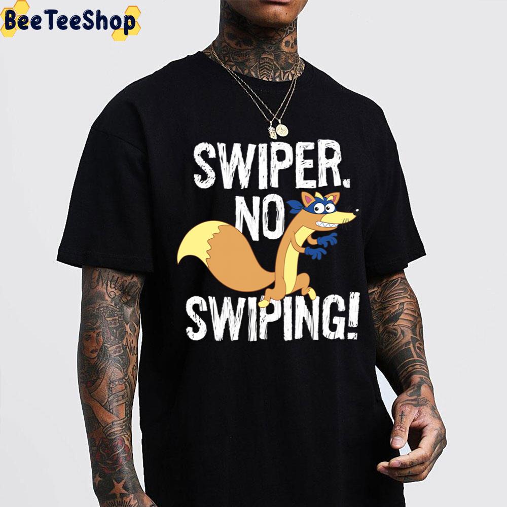 Nickelodeon Dora The Explorer Swiper No Swiping Fox Trending Unisex T-Shirt Nickelodeon Dora The Explorer Swiper No Swiping Fox Trending Unisex T-Shirt