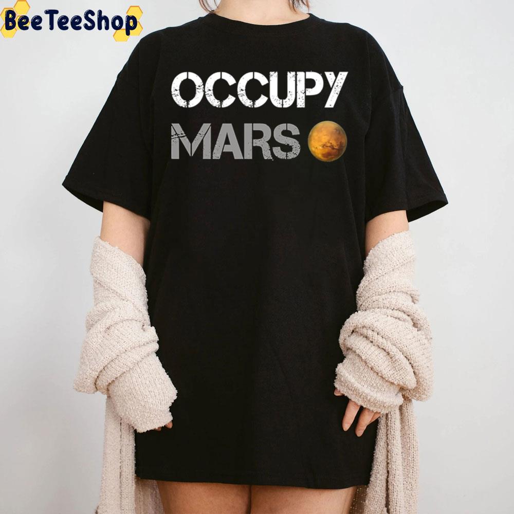 Occupy Mars Elon Musk Spacex Trending Unisex T-Shirt Occupy Mars Elon Musk Spacex Trending Unisex T-Shirt