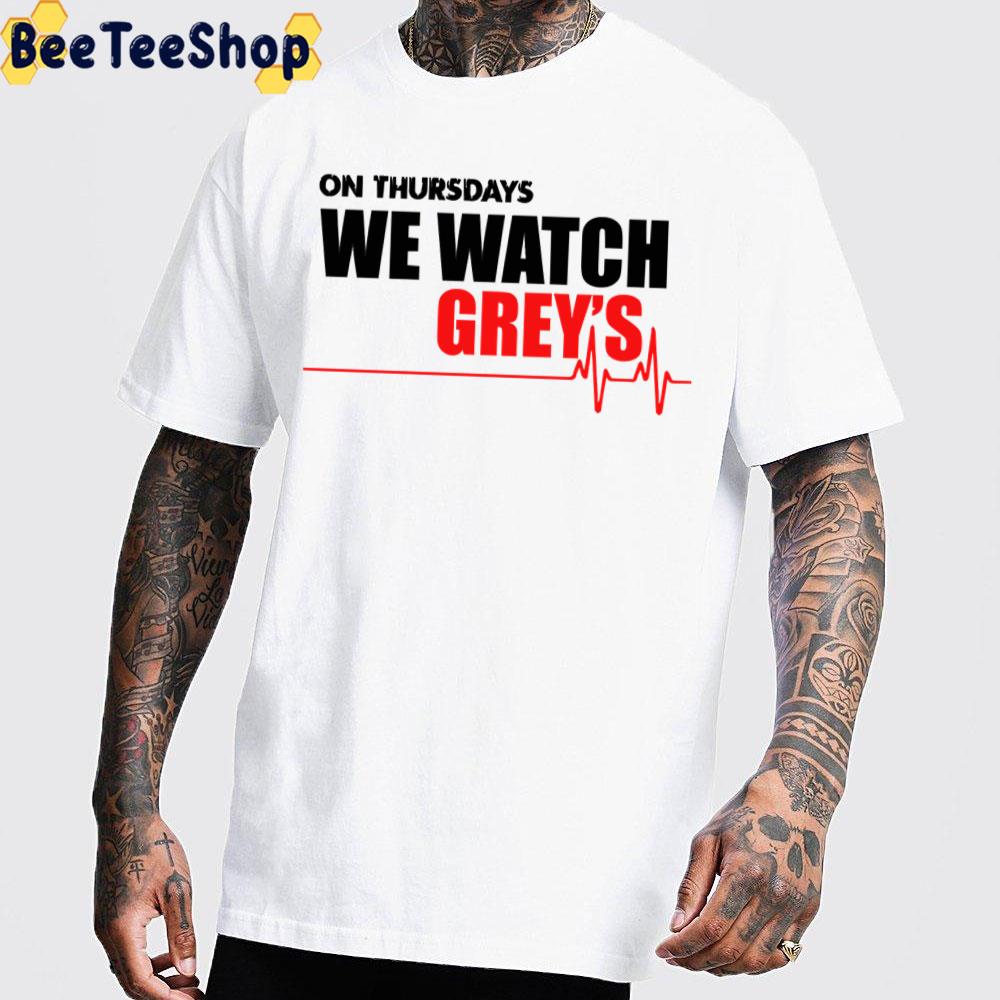 On Thursdays We Watch Grey's Unisex T-Shirt On Thursdays We Watch Grey's Unisex T-Shirt