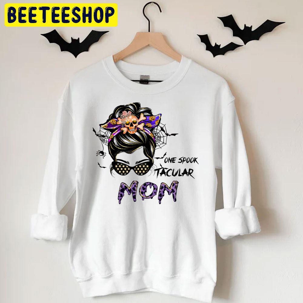 One Spooktakular Mom With Messy Bun And Sunglasses Halloween Unisex T-Shirt One Spooktakular Mom With Messy Bun And Sunglasses Halloween Unisex T-Shirt
