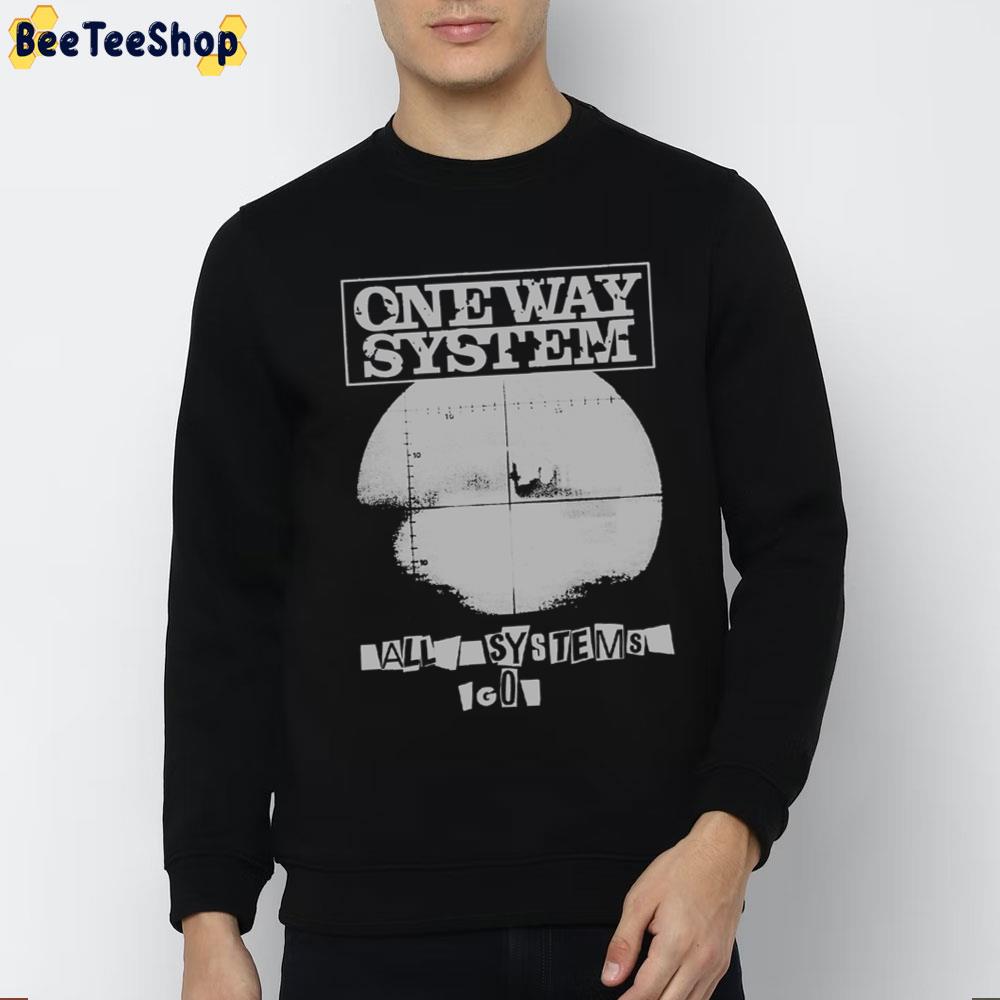 One Way System All Systems Go Punk Oi Unisex T-Shirt One Way System All Systems Go Punk Oi Unisex T-Shirt