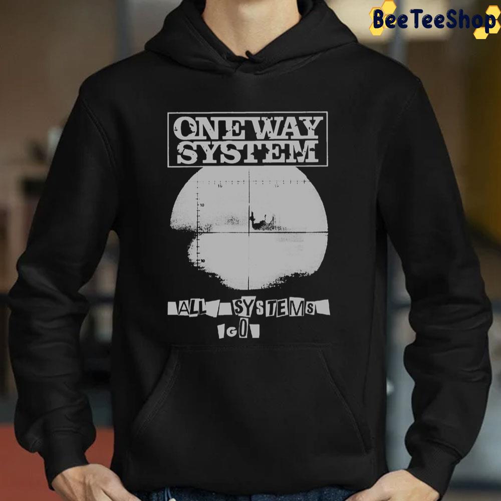 One Way System All Systems Go Punk Oi Unisex T-Shirt One Way System All Systems Go Punk Oi Unisex T-Shirt