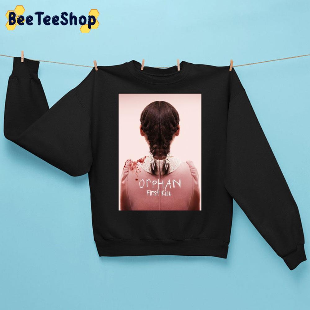 Orphan First Kill 2022 Horror Movie Halloween Trending Unisex Sweatshirt Orphan First Kill 2022 Horror Movie Halloween Trending Unisex Sweatshirt