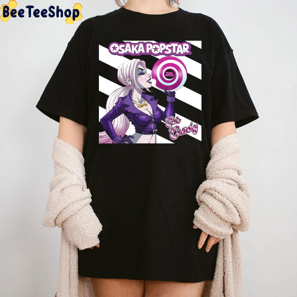 Osaka Popstar Ear Candy Unisex T-Shirt Osaka Popstar Ear Candy Unisex T-Shirt