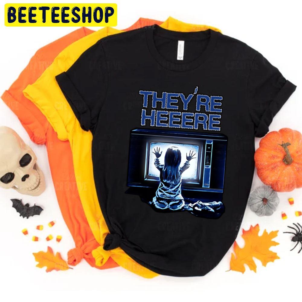 Poltergeist They're Here Halloween Trending Unisex T-Shirt Poltergeist They're Here Halloween Trending Unisex T-Shirt