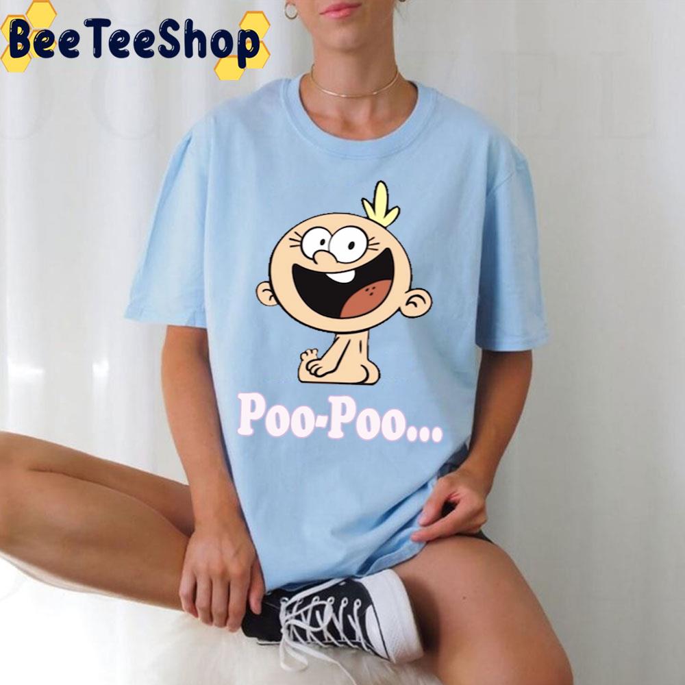 Poo Poo Loud House Lily Loud Trending Unisex T-Shirt Poo Poo Loud House Lily Loud Trending Unisex T-Shirt