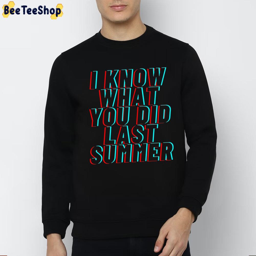 Pop Art I Know What You Did Last Summer Halloween Trending Unisex T-Shirt Pop Art I Know What You Did Last Summer Halloween Trending Unisex T-Shirt