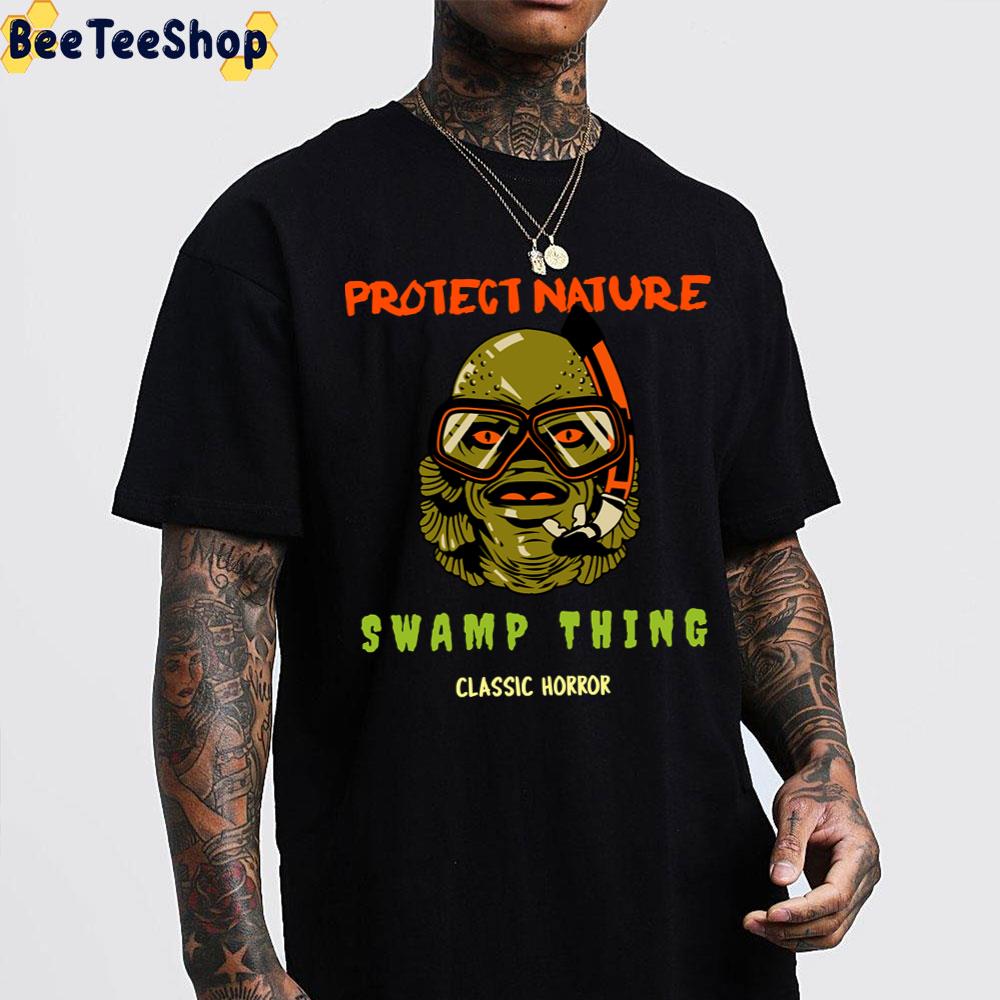 Protect Nature Swamp Thing Classic Horror Halloween Trending Unisex T-Shirt Protect Nature Swamp Thing Classic Horror Halloween Trending Unisex T-Shirt