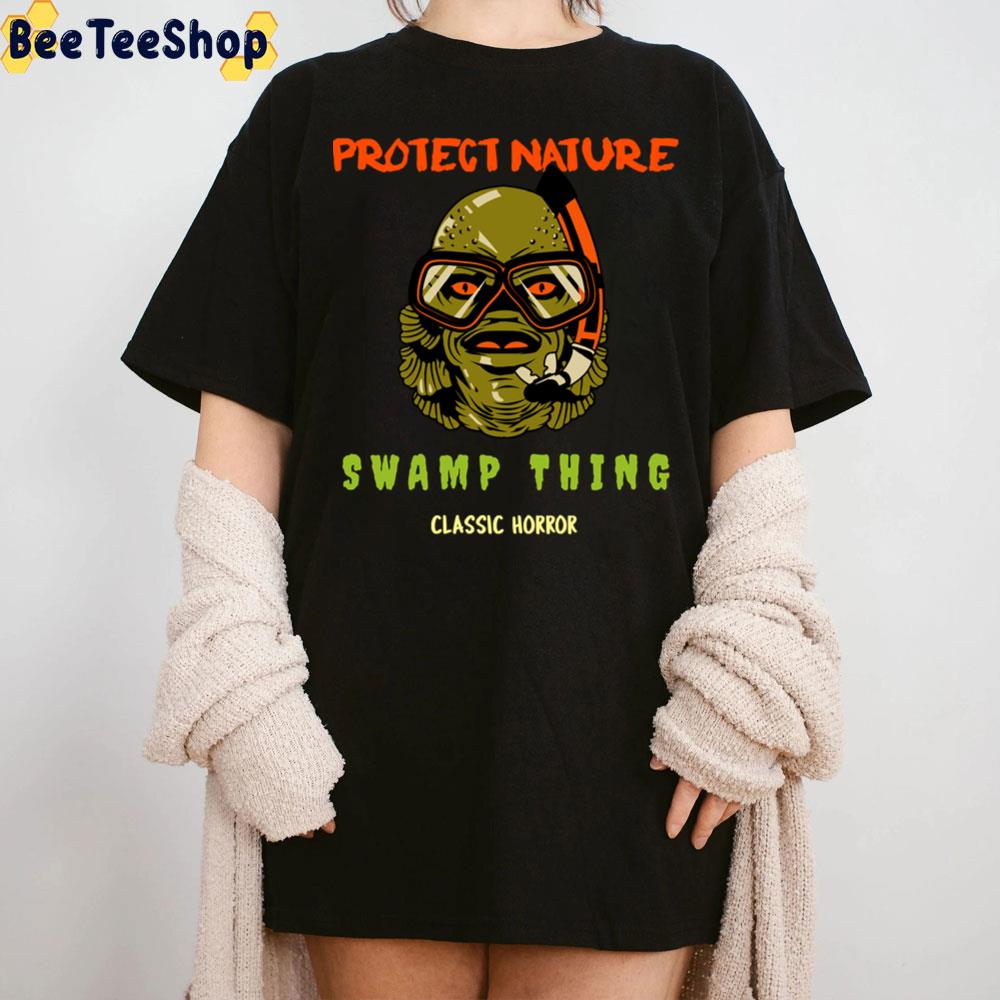 Protect Nature Swamp Thing Classic Horror Halloween Trending Unisex T-Shirt Protect Nature Swamp Thing Classic Horror Halloween Trending Unisex T-Shirt