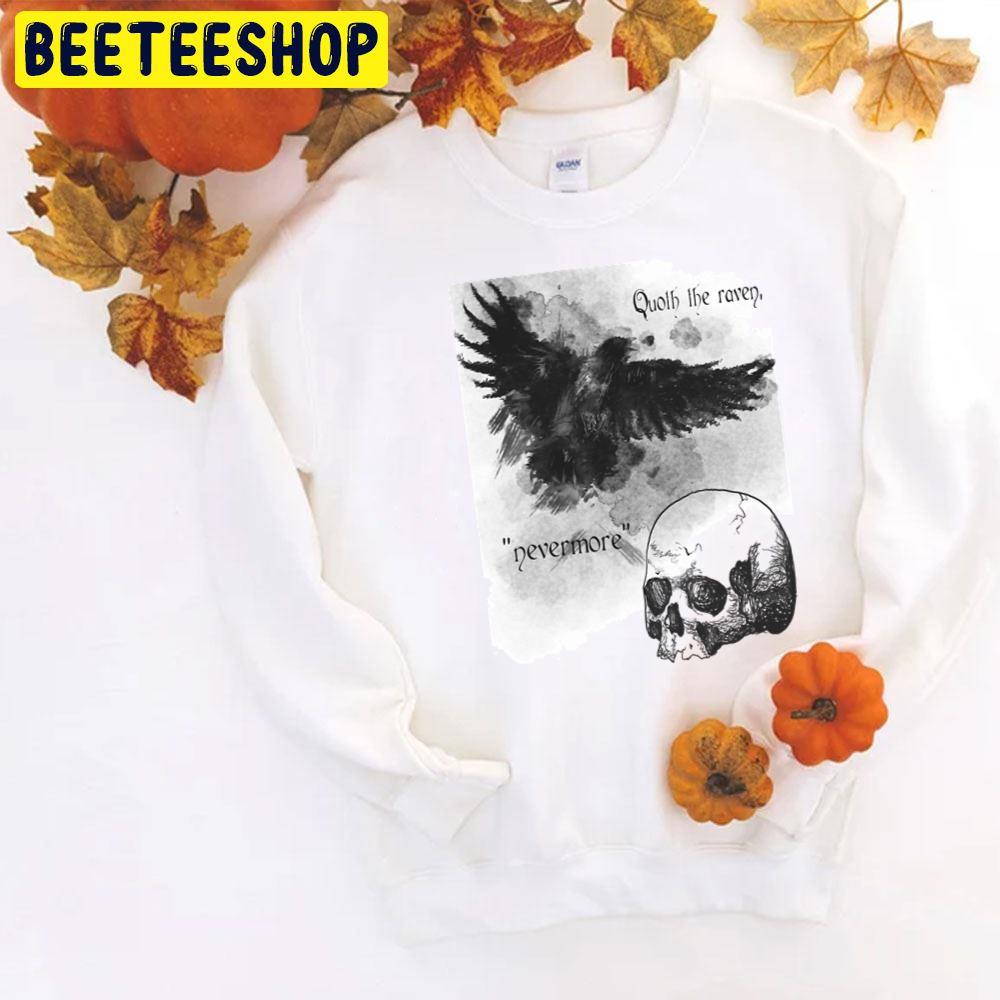 Quoth The Raven Nevermore Halloween Movie Unisex T-Shirt Quoth The Raven Nevermore Halloween Movie Unisex T-Shirt