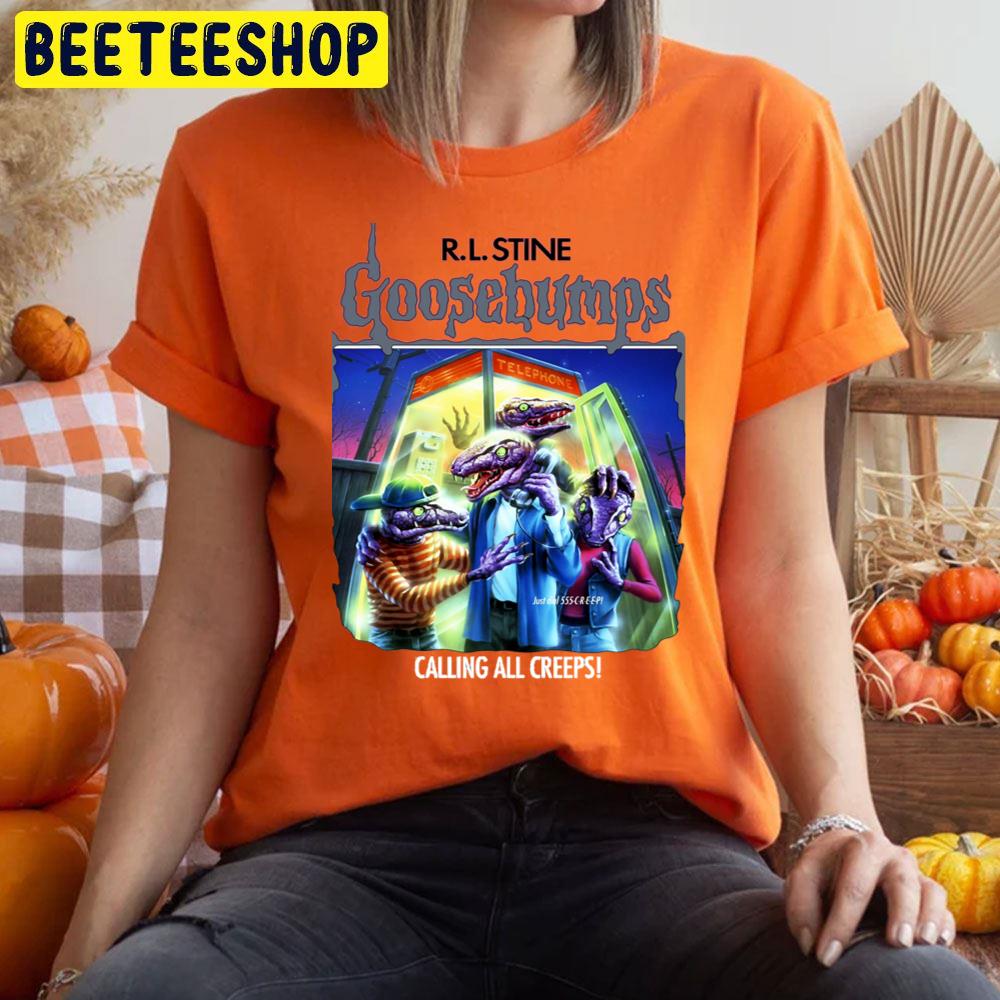 R.L.Stine Goosebumps Calling All Creepss Halloween Movie Trending Unisex T-Shirt R.L.Stine Goosebumps Calling All Creepss Halloween Movie Trending Unisex T-Shirt