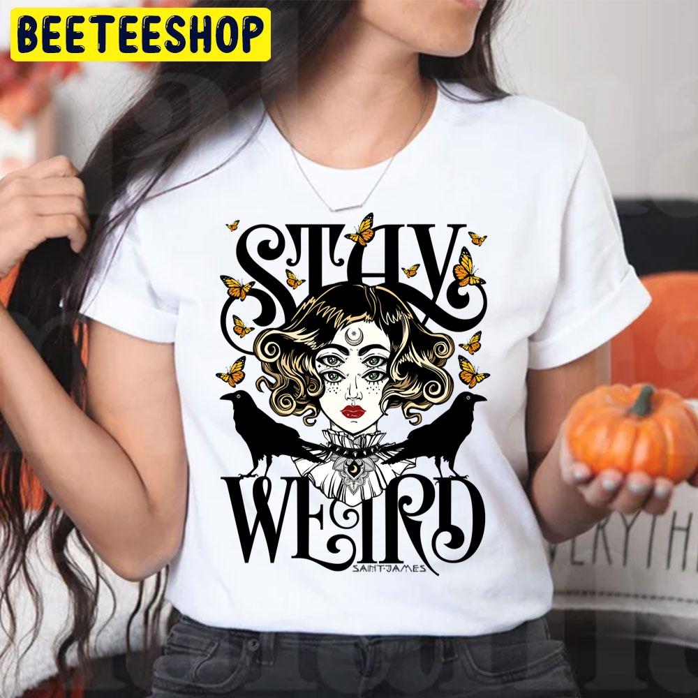 Rose And The Ravens Stay Weird Colour Version Halloween Movie Unisex T-Shirt Rose And The Ravens Stay Weird Colour Version Halloween Movie Unisex T-Shirt