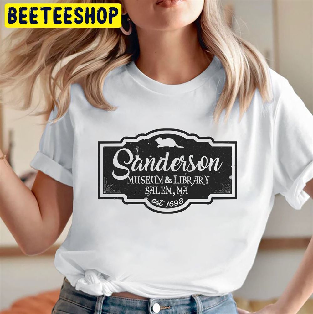 Sanderson Museum And Library Salem Sanderson Sisters Hocus Pocus Unisex T-Shirt Sanderson Museum And Library Salem Sanderson Sisters Hocus Pocus Unisex T-Shirt