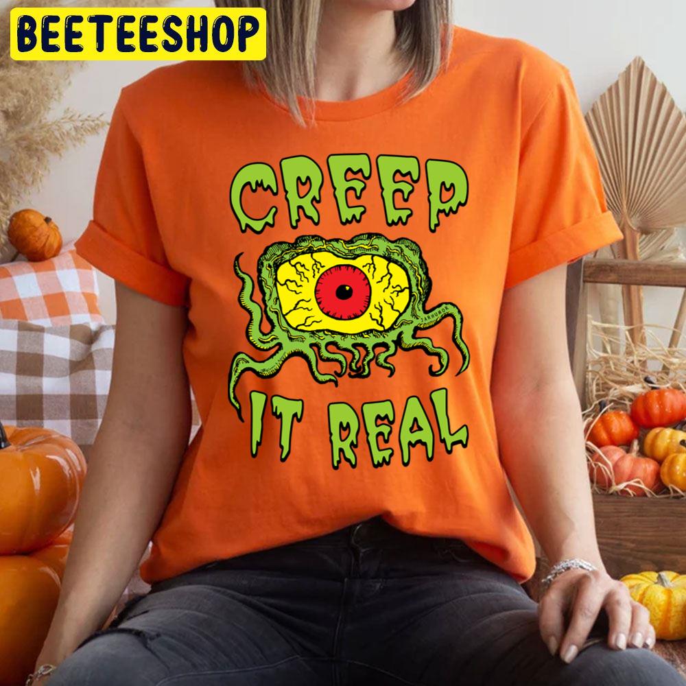 Scary Eyes Creep It Real Halloween Trending Unisex T-Shirt Scary Eyes Creep It Real Halloween Trending Unisex T-Shirt