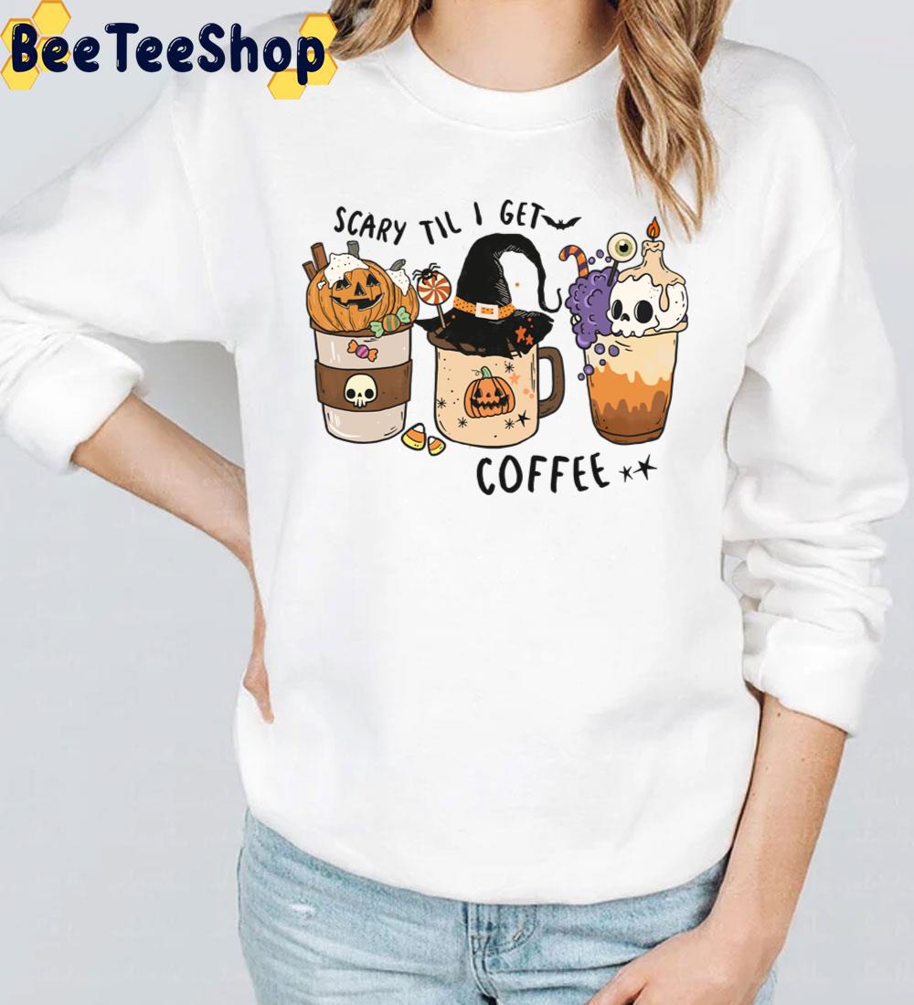 Scary Til I Get Coffee Pumpkin Skull And Witch Trending Unisex T-Shirt Scary Til I Get Coffee Pumpkin Skull And Witch Trending Unisex T-Shirt