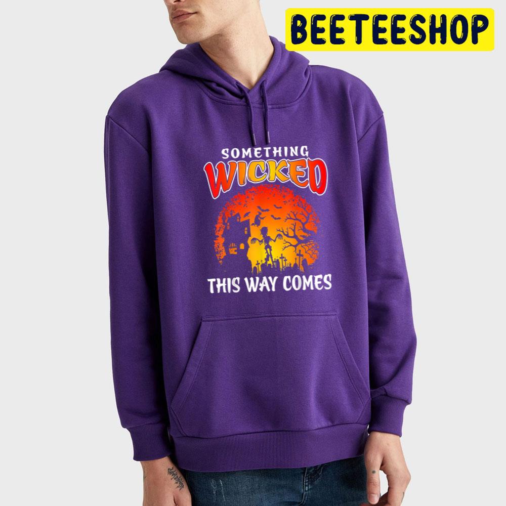 Something Wicked Comes Witch Skeleton Long Sleeve Halloween Trending Unisex T-Shirt Something Wicked Comes Witch Skeleton Long Sleeve Halloween Trending Unisex T-Shirt