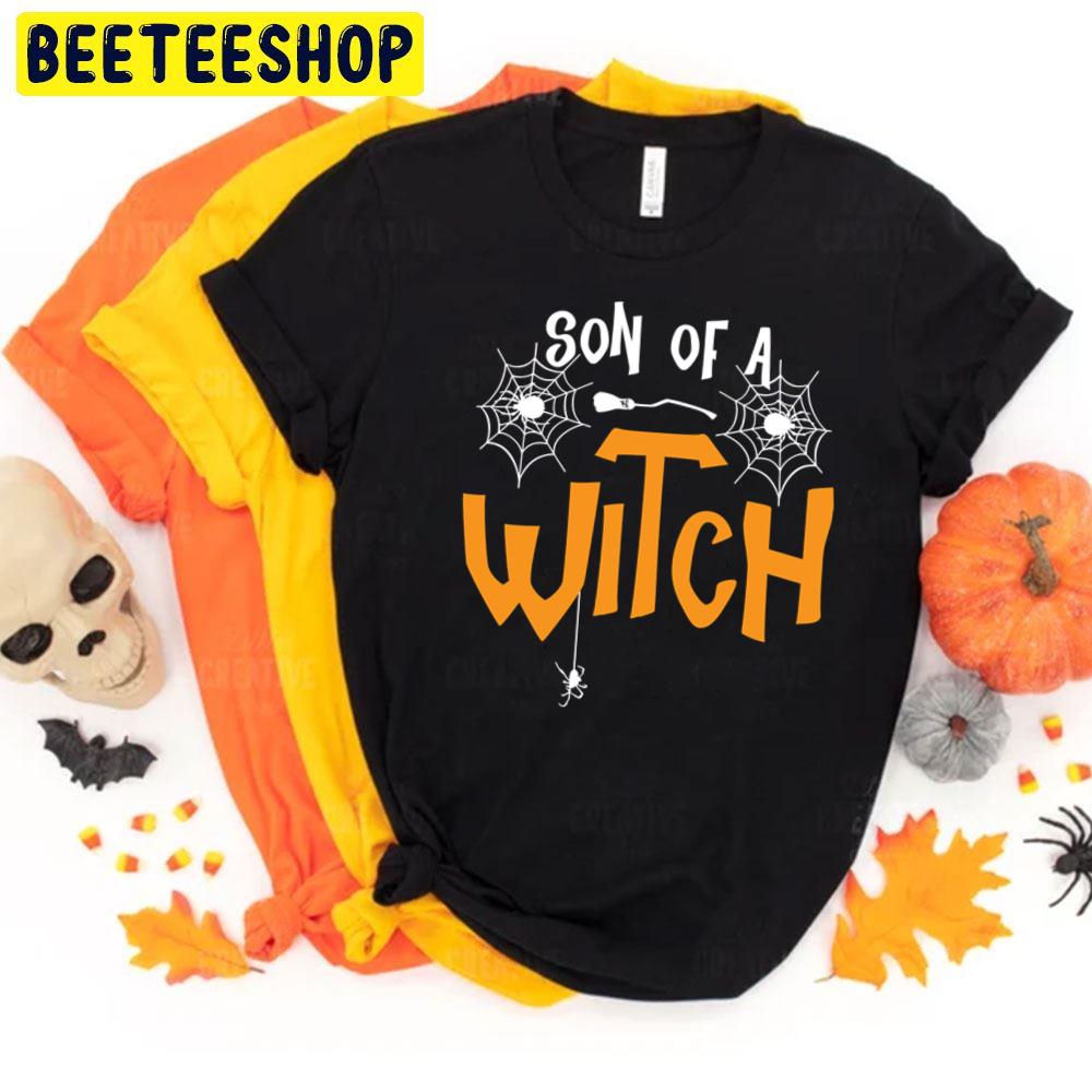 Son Of A Witch Halloween Unisex T-Shirt Son Of A Witch Halloween Unisex T-Shirt