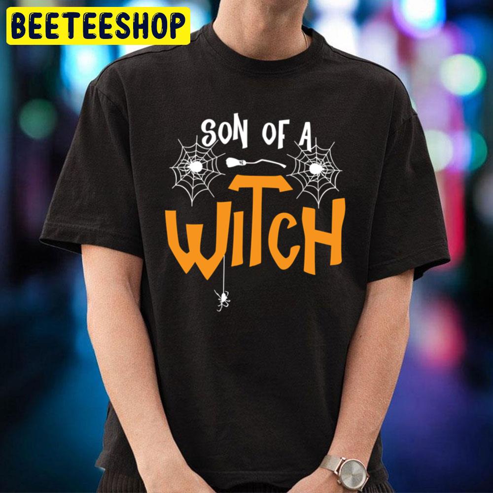 Son Of A Witch Halloween Unisex T-Shirt Son Of A Witch Halloween Unisex T-Shirt
