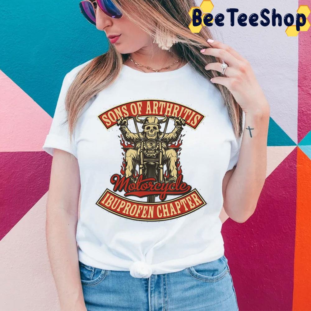 Sons Of Arthritis Ibuprofen Chapter Motorcycle Graphic Unisex T-Shirt Sons Of Arthritis Ibuprofen Chapter Motorcycle Graphic Unisex T-Shirt