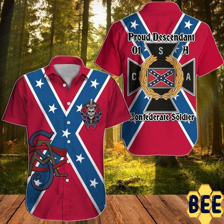 Southern Proud Descendant Of A Confederate Soldier Button Up Trending Hawaiian Shirt Southern Proud Descendant Of A Confederate Soldier Button Up Trending Hawaiian Shirt