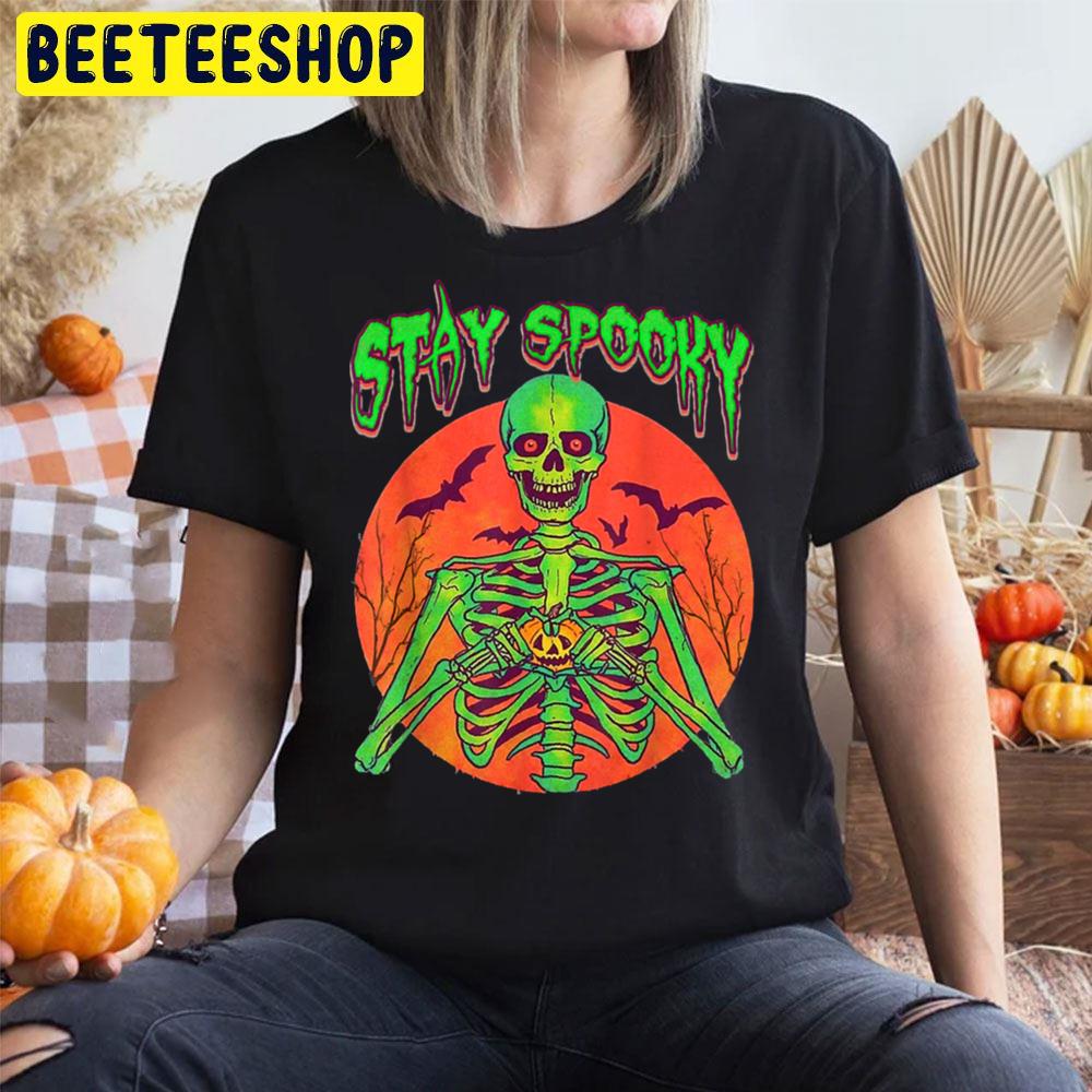 Stay Spooky Skeleton Creepy Gothic Scary Skull Trending Unisex T-Shirt Stay Spooky Skeleton Creepy Gothic Scary Skull Trending Unisex T-Shirt