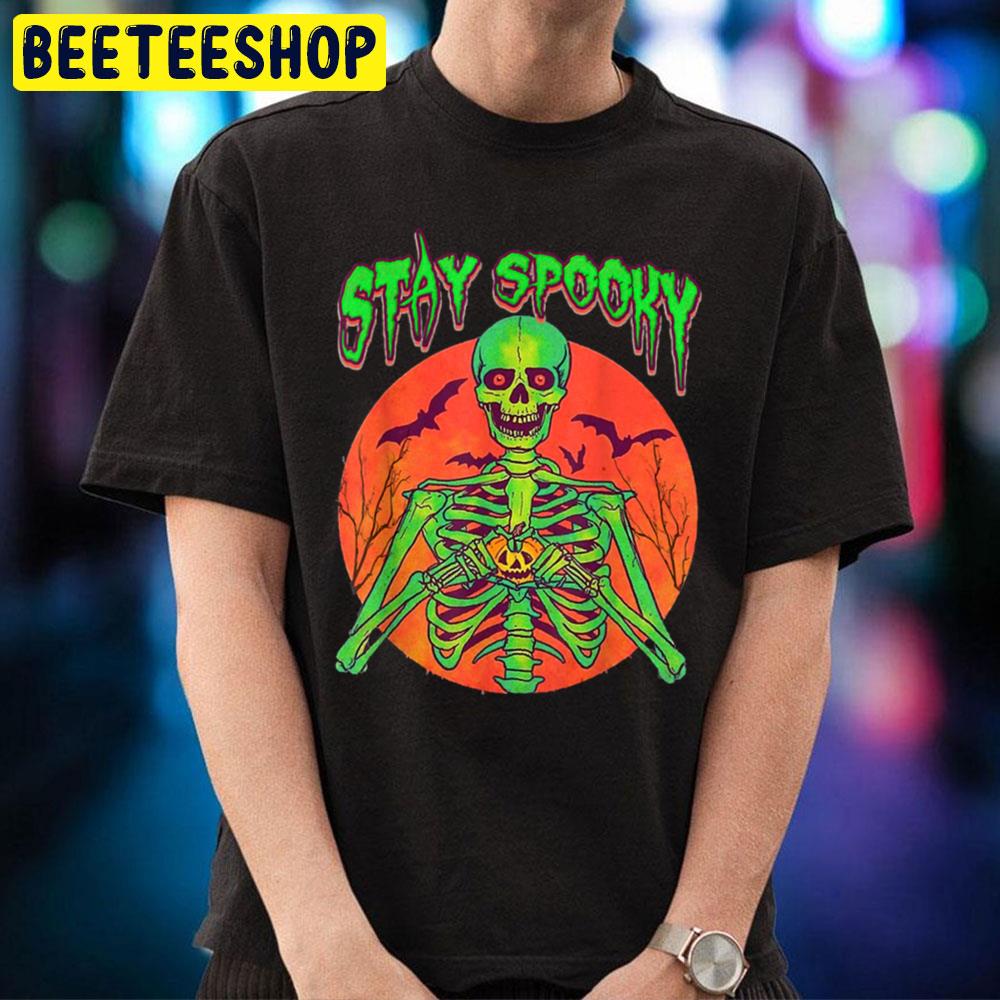 Stay Spooky Skeleton Creepy Gothic Scary Skull Trending Unisex T-Shirt Stay Spooky Skeleton Creepy Gothic Scary Skull Trending Unisex T-Shirt