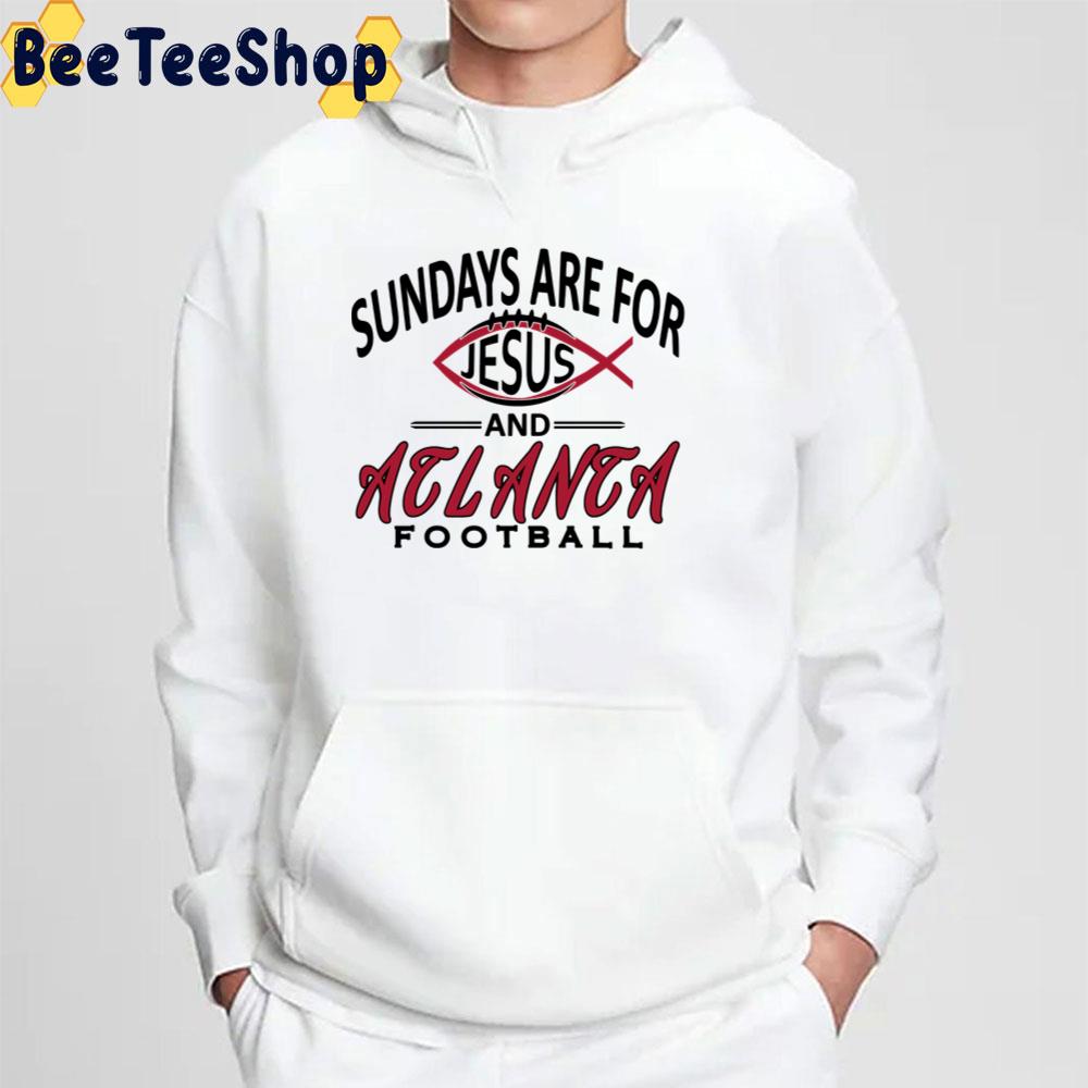 Sunday Are For Jesus And Atlanta Falcons Football Trending Unisex T-Shirt Sunday Are For Jesus And Atlanta Falcons Football Trending Unisex T-Shirt