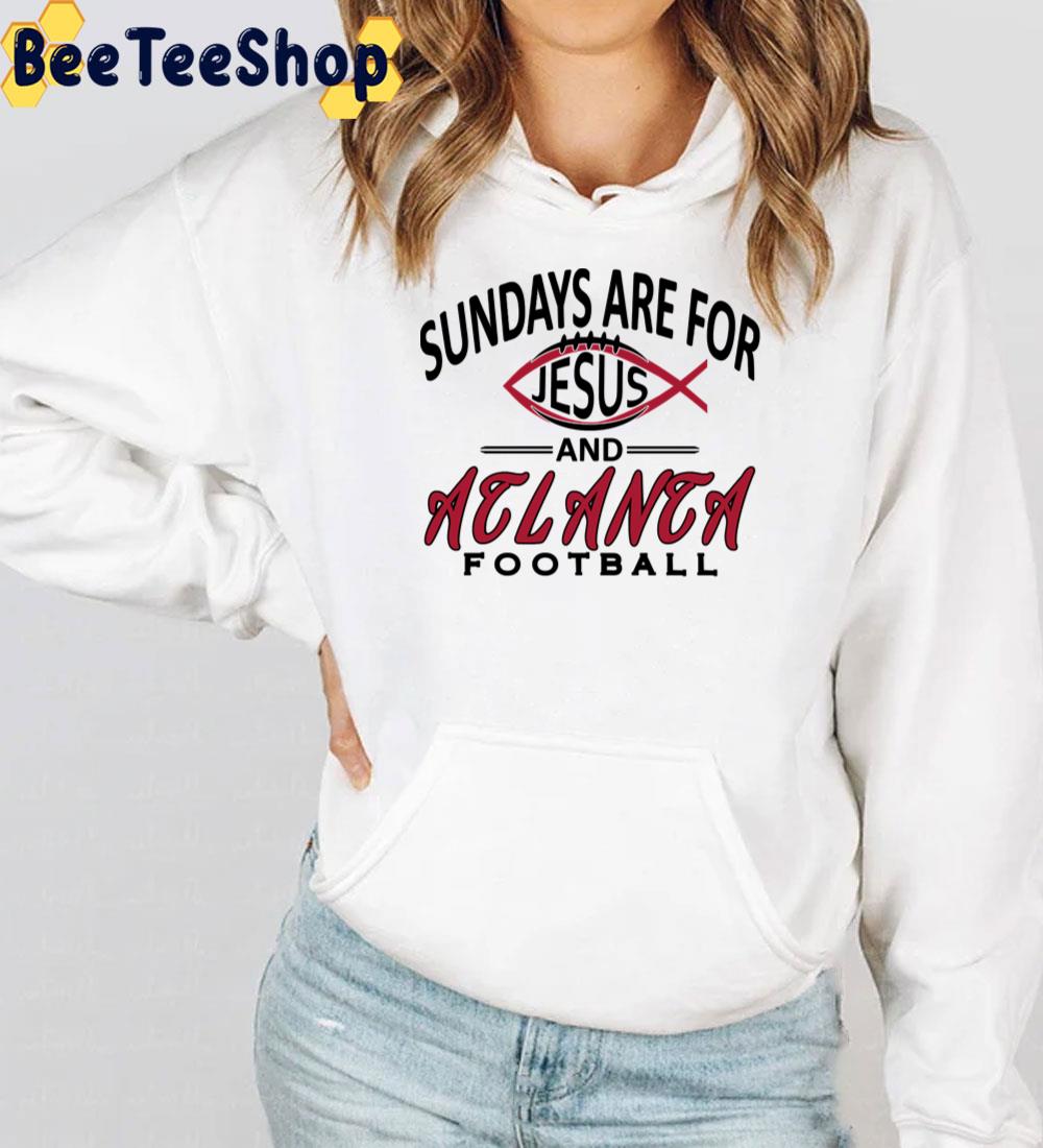 Sunday Are For Jesus And Atlanta Falcons Football Trending Unisex T-Shirt Sunday Are For Jesus And Atlanta Falcons Football Trending Unisex T-Shirt