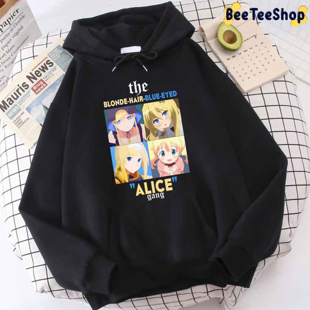 The Blonde-Hair-Blue-Eyed Alice Gang Unisex T-Shirt The Blonde-Hair-Blue-Eyed Alice Gang Unisex T-Shirt