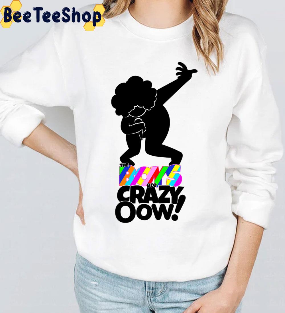The Boys Are Crazy Oow Trending Unisex T-Shirt The Boys Are Crazy Oow Trending Unisex T-Shirt