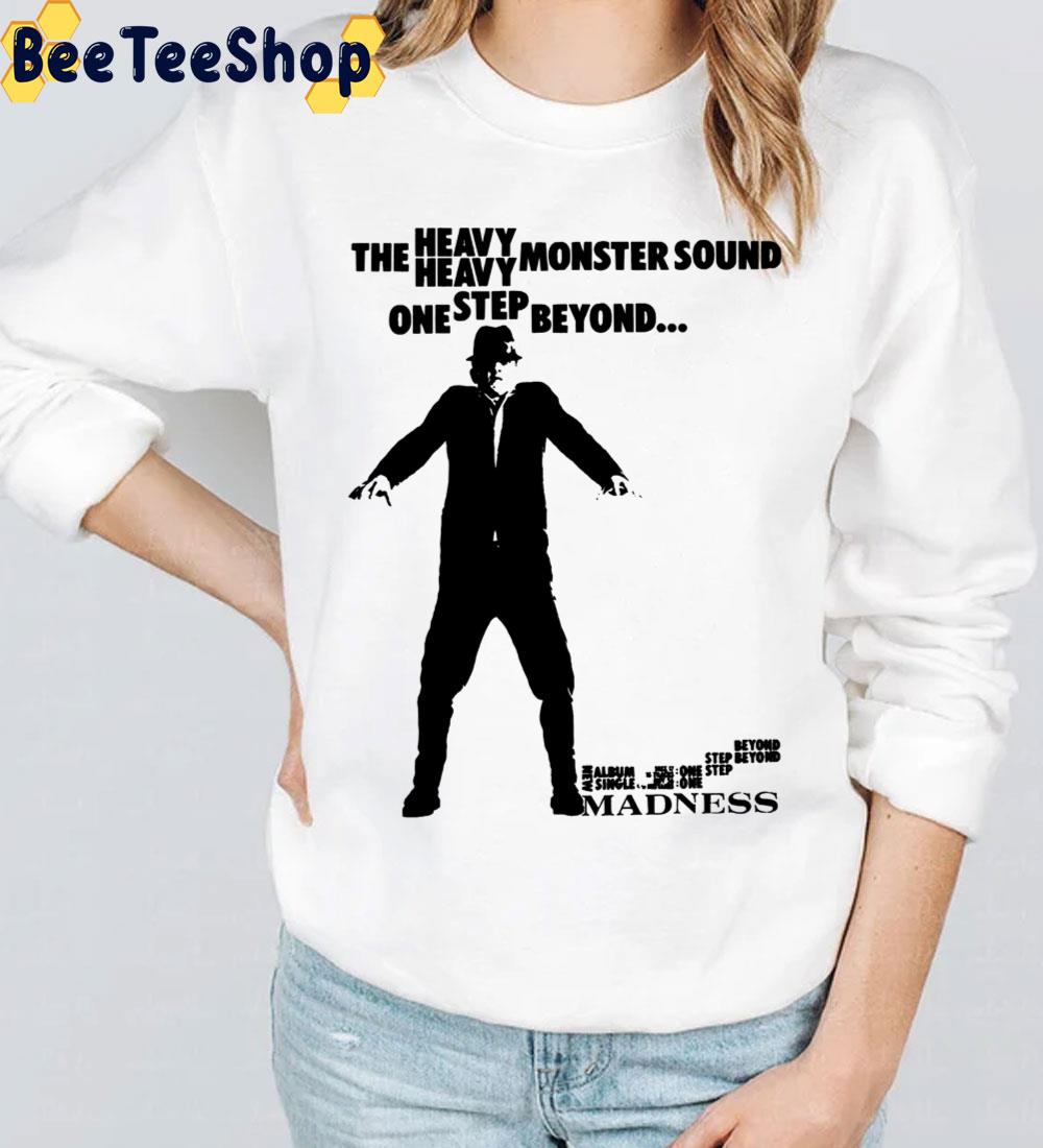 The Heavy Heavy Monster Sound One Step Beyond Madness Trending Unisex T-Shirt The Heavy Heavy Monster Sound One Step Beyond Madness Trending Unisex T-Shirt