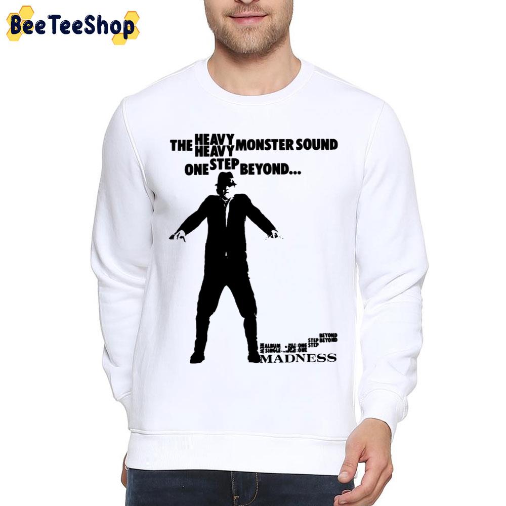 The Heavy Heavy Monster Sound One Step Beyond Madness Trending Unisex T-Shirt The Heavy Heavy Monster Sound One Step Beyond Madness Trending Unisex T-Shirt