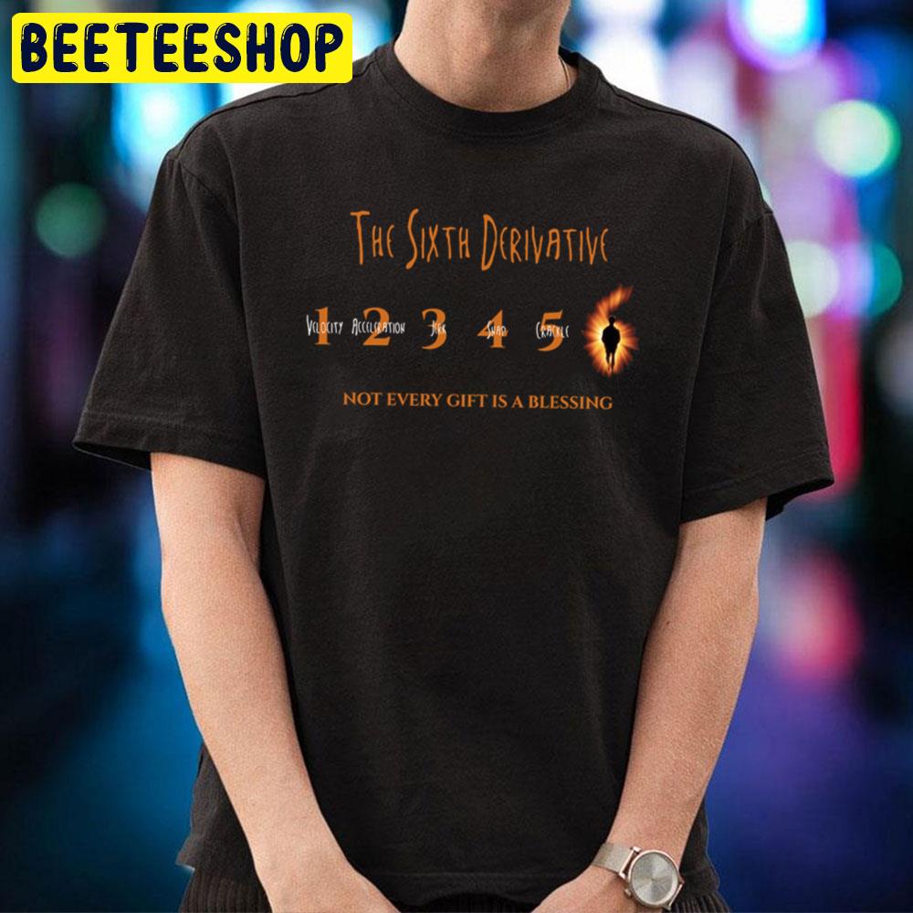 The Sixth Derivative Not Every Gift Is A Blessing Halloween Movie Trending Unisex T-Shirt The Sixth Derivative Not Every Gift Is A Blessing Halloween Movie Trending Unisex T-Shirt