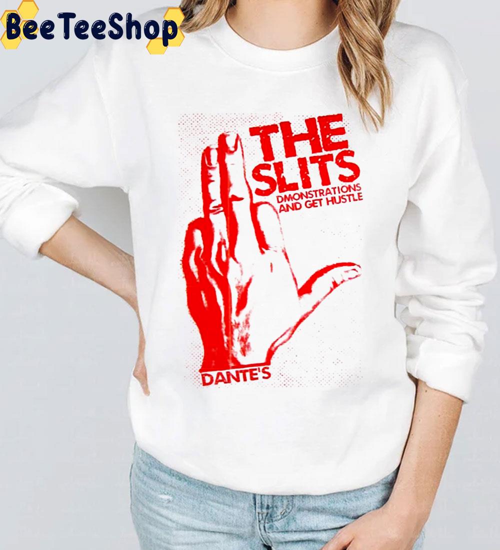 The Slits Dmonstrations And Get Hustle Dante Unisex T-Shirt The Slits Dmonstrations And Get Hustle Dante Unisex T-Shirt