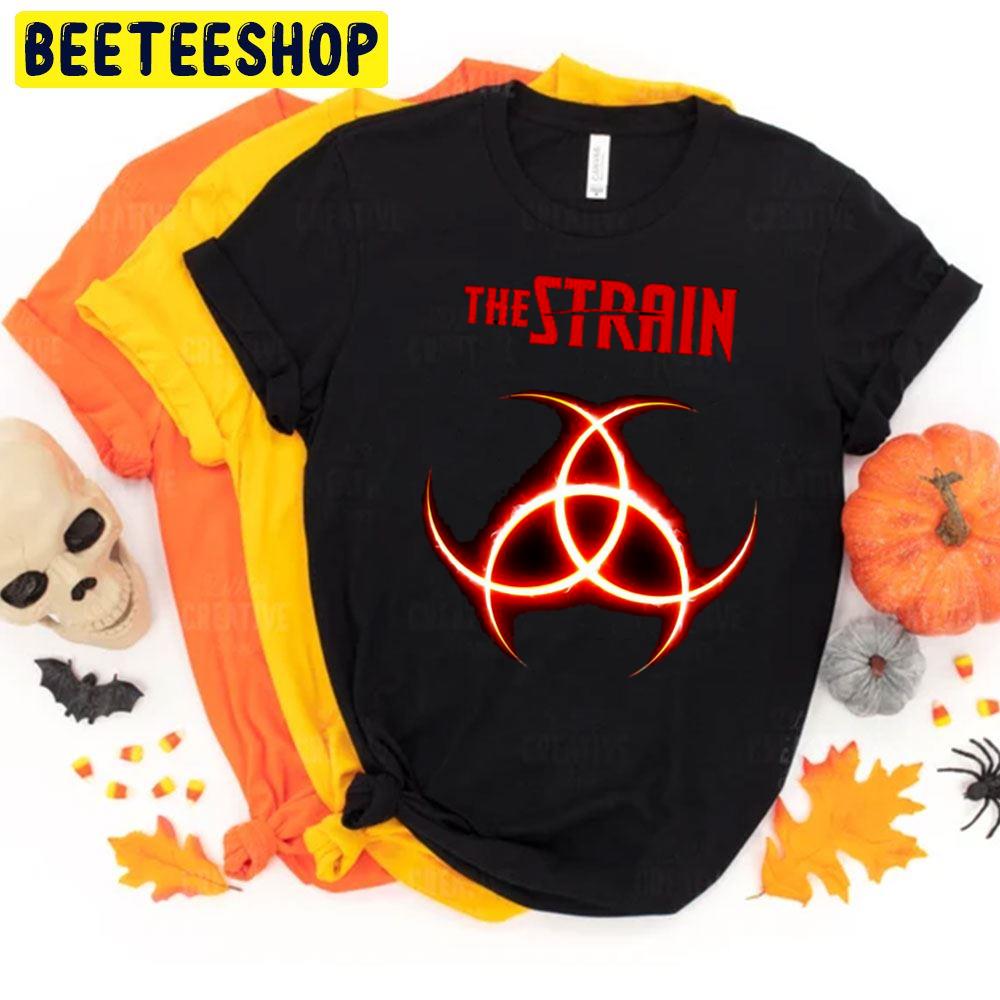 The Strain The Vampire Drama Series Halloween Trending Unisex T-Shirt The Strain The Vampire Drama Series Halloween Trending Unisex T-Shirt