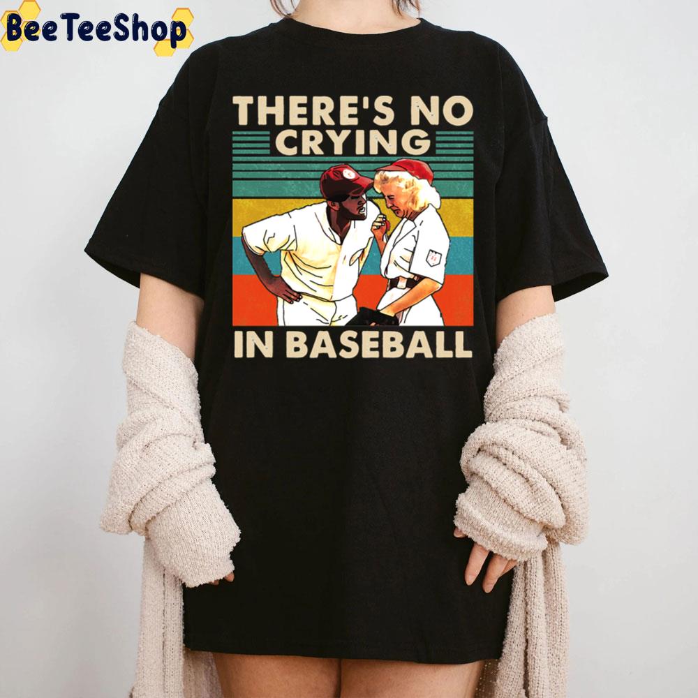 There's No Crying In Baseball A League Of Their Own Trending Unisex T-Shirt There's No Crying In Baseball A League Of Their Own Trending Unisex T-Shirt