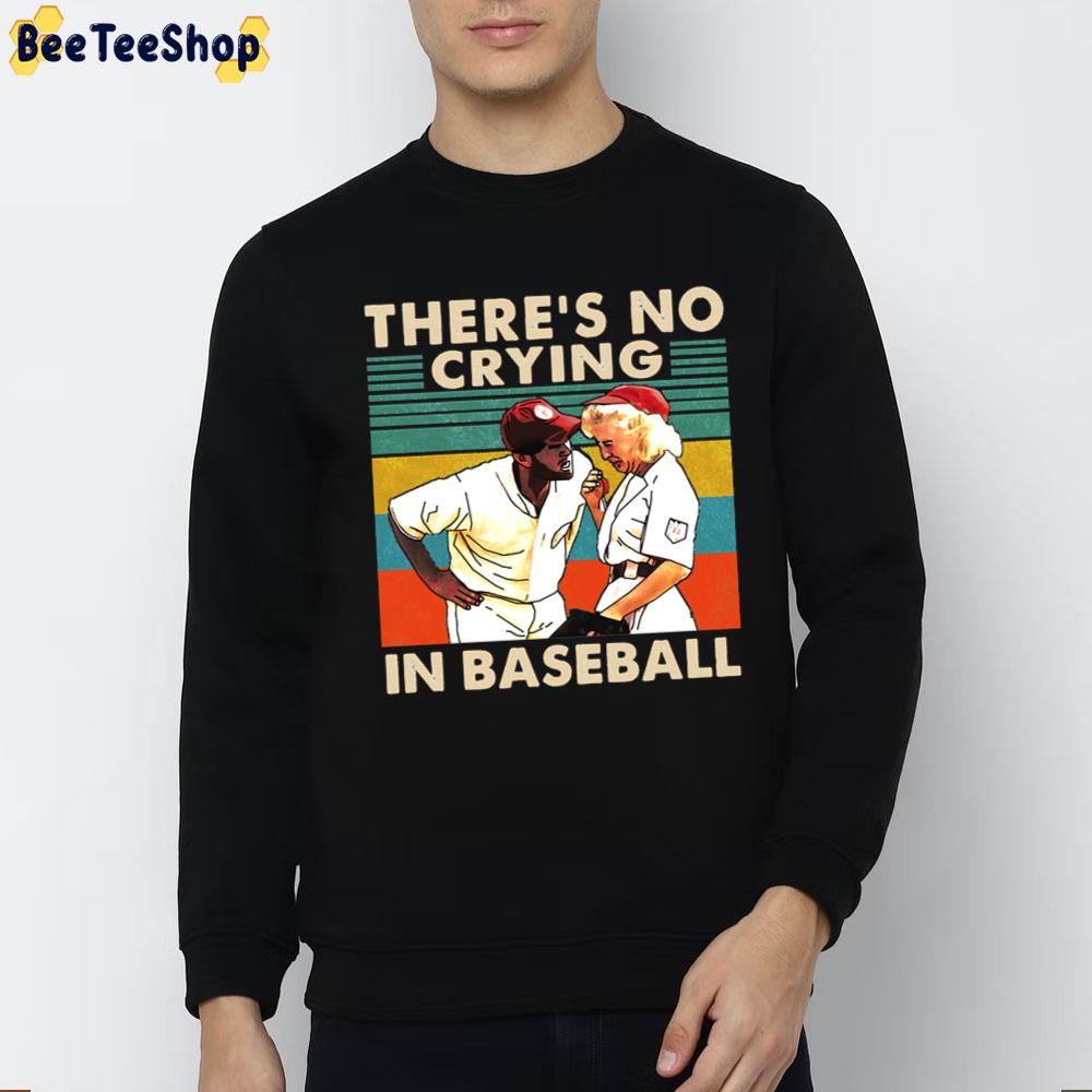 There's No Crying In Baseball A League Of Their Own Trending Unisex T-Shirt There's No Crying In Baseball A League Of Their Own Trending Unisex T-Shirt