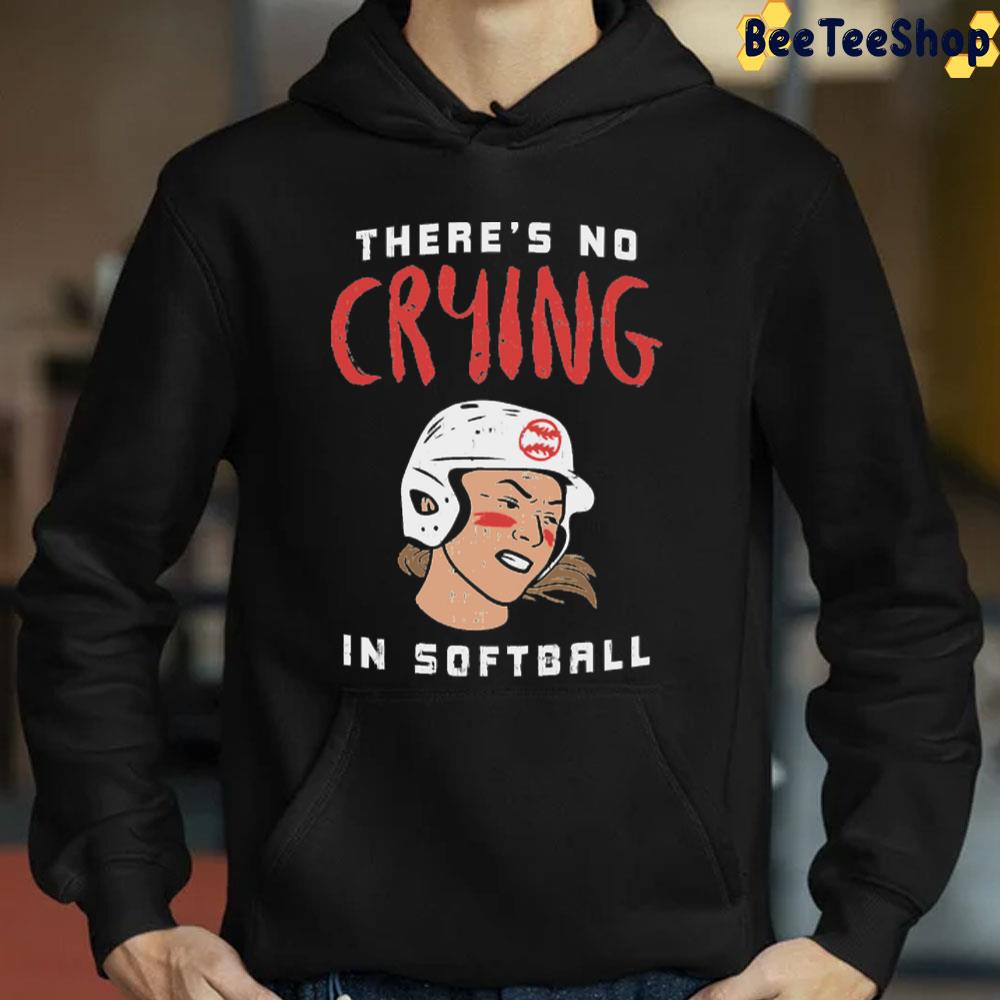 There's No Crying In Softball Trending Unisex T-Shirt There's No Crying In Softball Trending Unisex T-Shirt