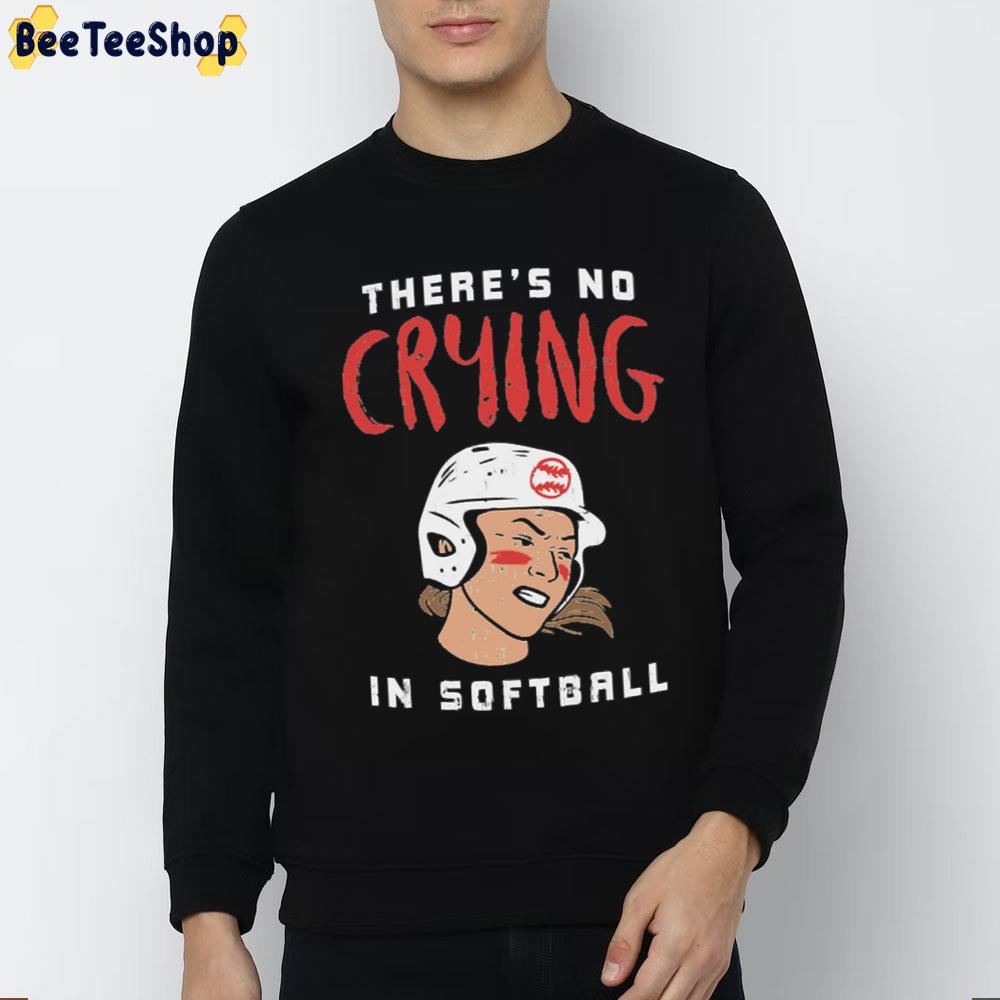 There's No Crying In Softball Trending Unisex T-Shirt There's No Crying In Softball Trending Unisex T-Shirt