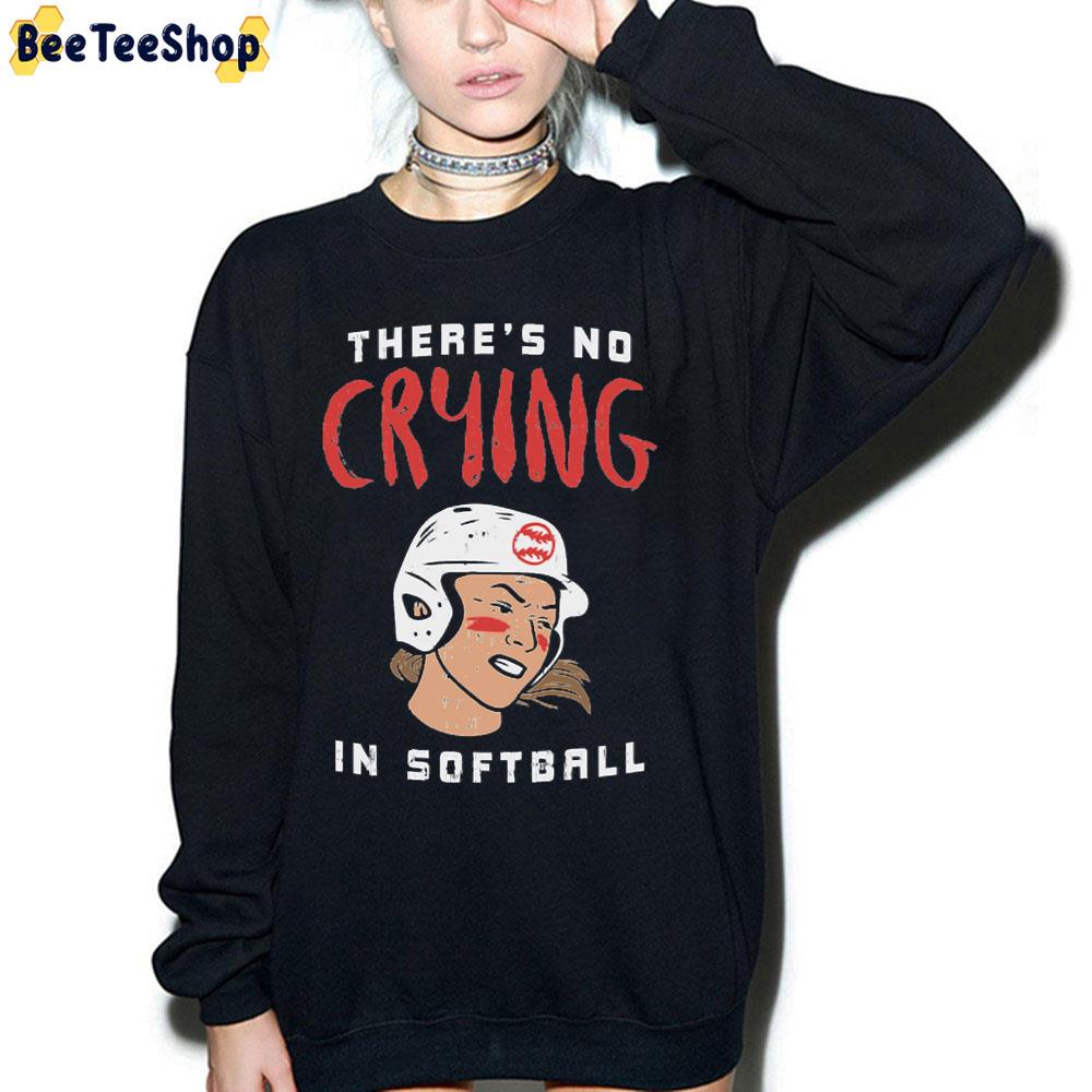 There's No Crying In Softball Trending Unisex T-Shirt There's No Crying In Softball Trending Unisex T-Shirt