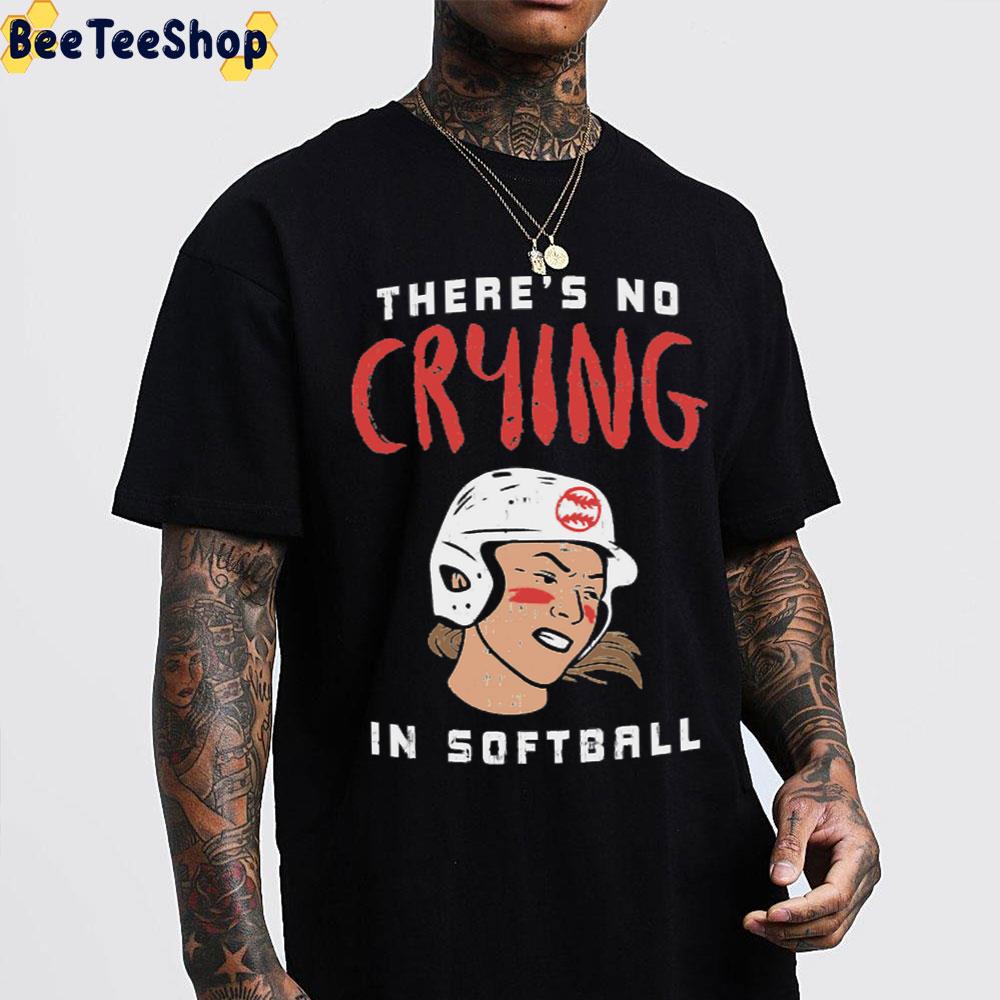 There's No Crying In Softball Trending Unisex T-Shirt There's No Crying In Softball Trending Unisex T-Shirt