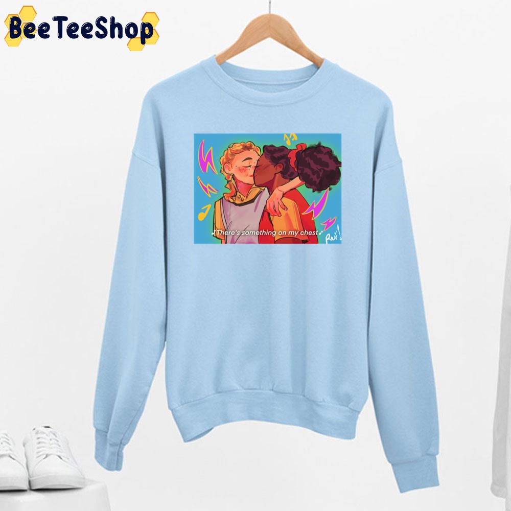 There's Something On My Chest Tara And Darcy Heartstopper Trending Unisex Sweatshirt There's Something On My Chest Tara And Darcy Heartstopper Trending Unisex Sweatshirt