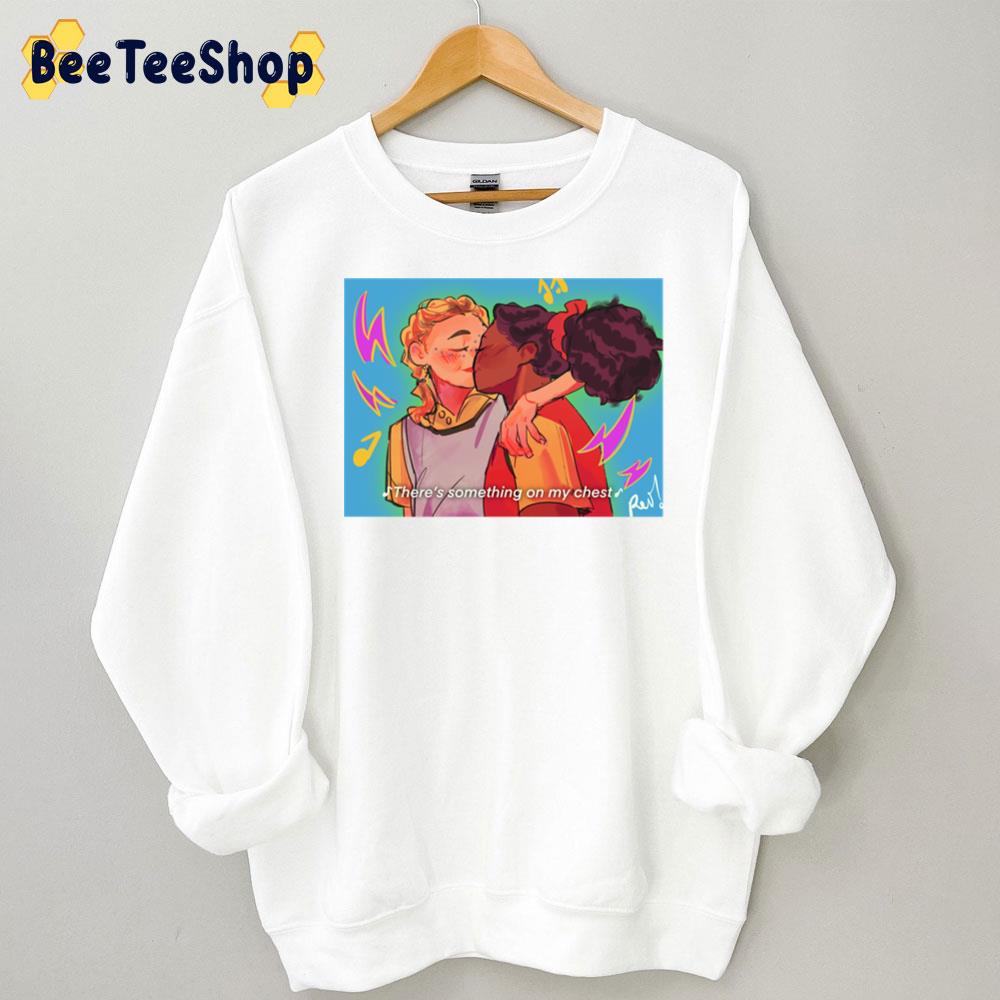 There's Something On My Chest Tara And Darcy Heartstopper Trending Unisex Sweatshirt There's Something On My Chest Tara And Darcy Heartstopper Trending Unisex Sweatshirt