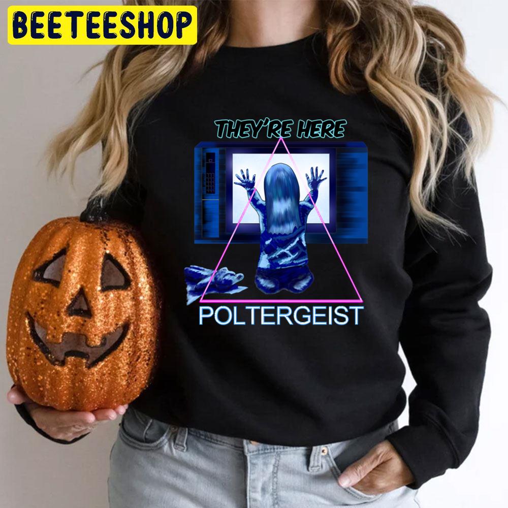 They're Here Poltergeist Halloween Trending Unisex T-Shirt They're Here Poltergeist Halloween Trending Unisex T-Shirt