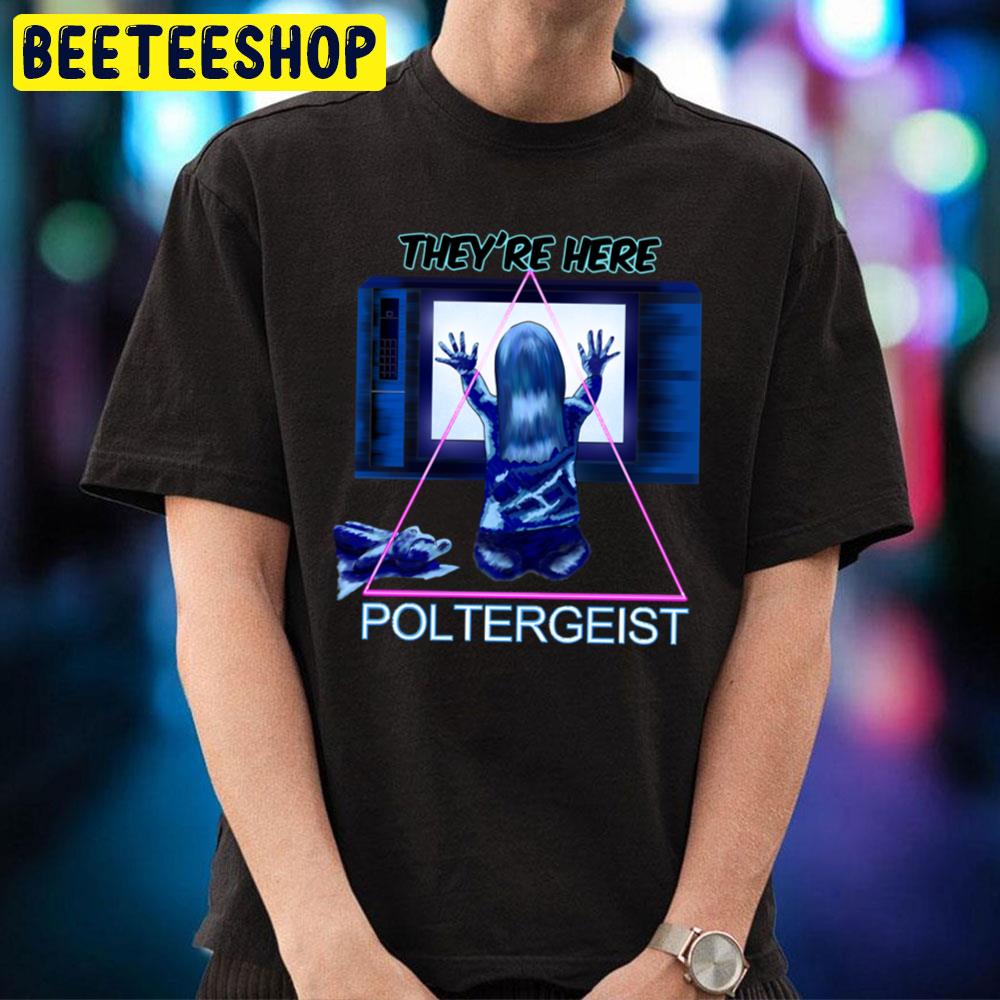 They're Here Poltergeist Halloween Trending Unisex T-Shirt They're Here Poltergeist Halloween Trending Unisex T-Shirt