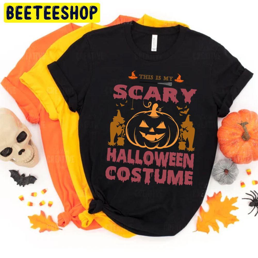 This Is My Scary Halloween Costume Trending Unisex T-Shirt This Is My Scary Halloween Costume Trending Unisex T-Shirt