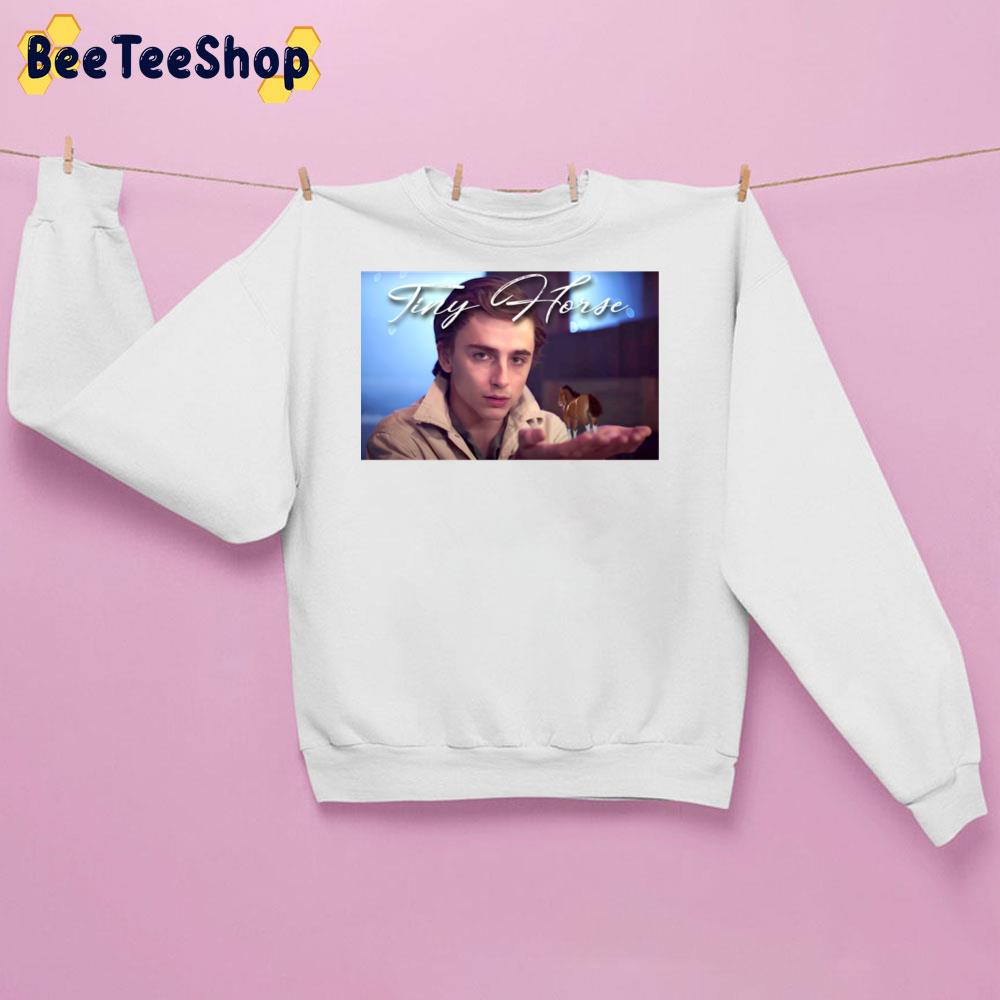 Timothée’s Tiny Horse Timothée Chalamet Trending Unisex Sweatshirt Timothée’s Tiny Horse Timothée Chalamet Trending Unisex Sweatshirt