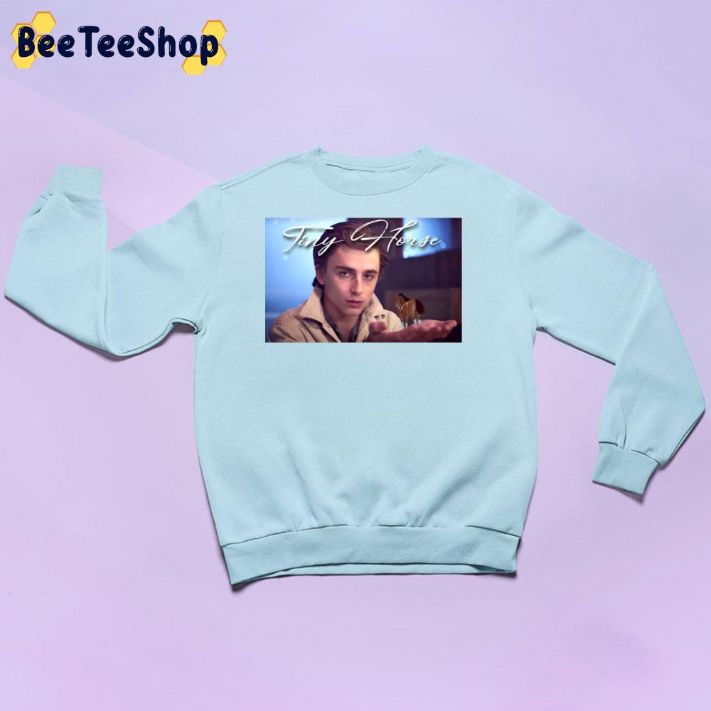 Timothée’s Tiny Horse Timothée Chalamet Trending Unisex Sweatshirt Timothée’s Tiny Horse Timothée Chalamet Trending Unisex Sweatshirt